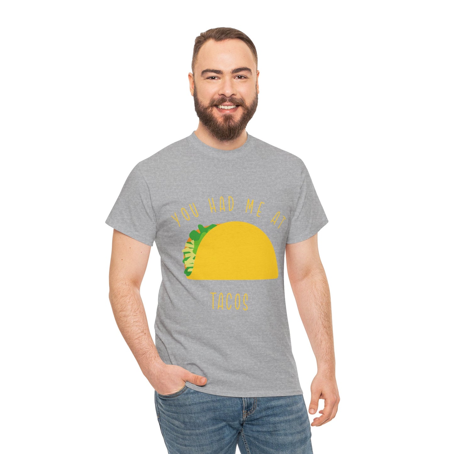Taco T-Shirt — "You Had Me At Tacos" Casual Graphic Tee