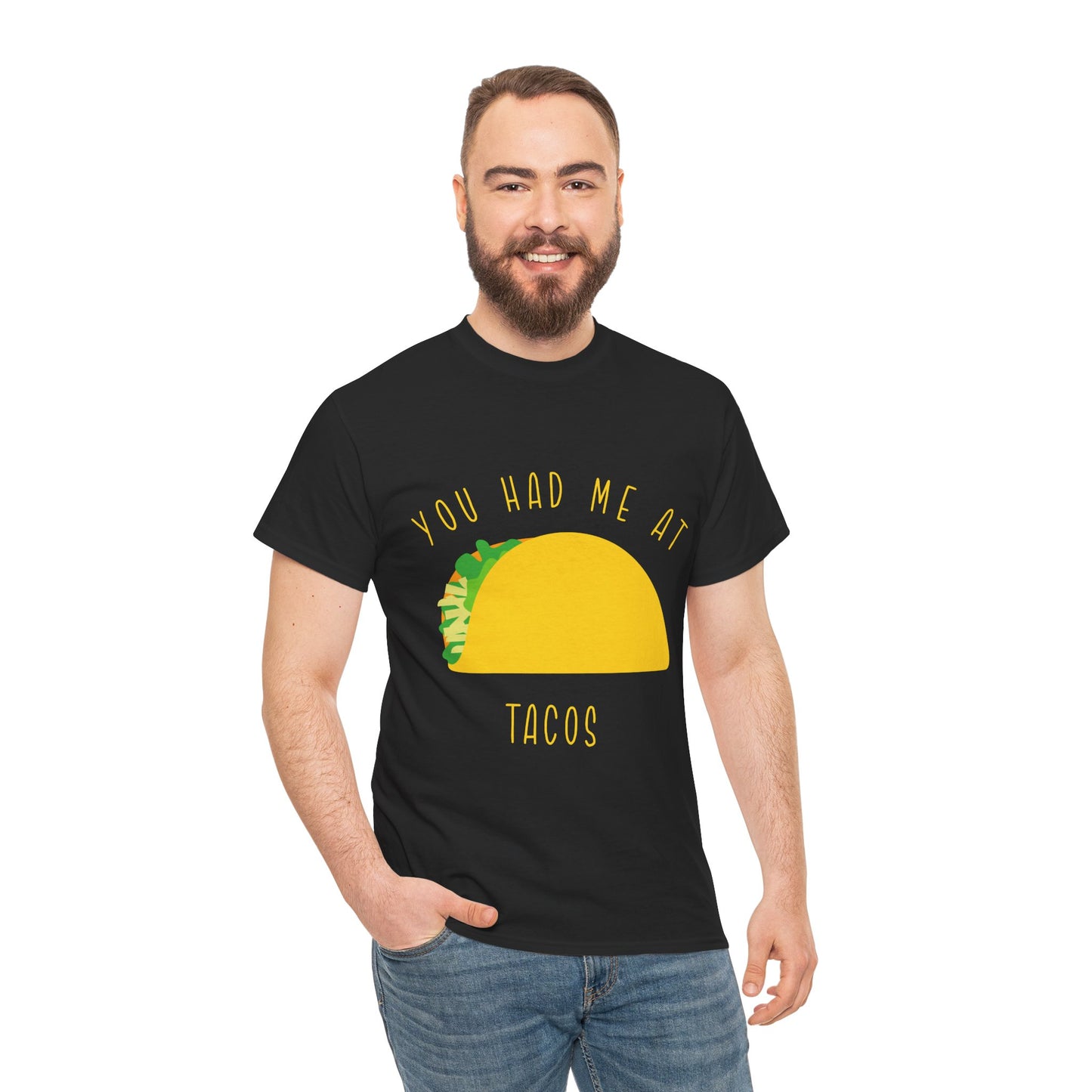 Taco T-Shirt — "You Had Me At Tacos" Casual Graphic Tee
