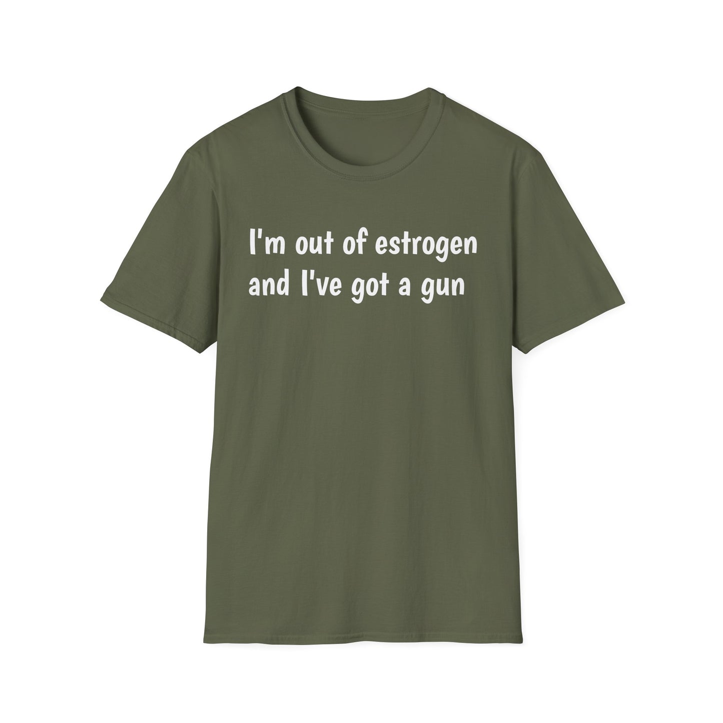 I'm Out of Estrogen and I've Got a Gun T-Shirt — Funny Menopause Humor Tee