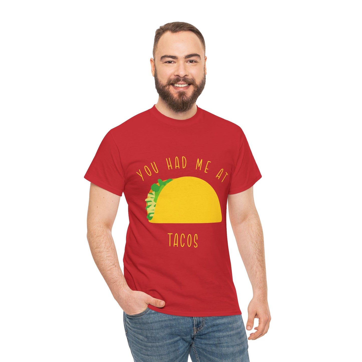 Taco T-Shirt — "You Had Me At Tacos" Casual Graphic Tee