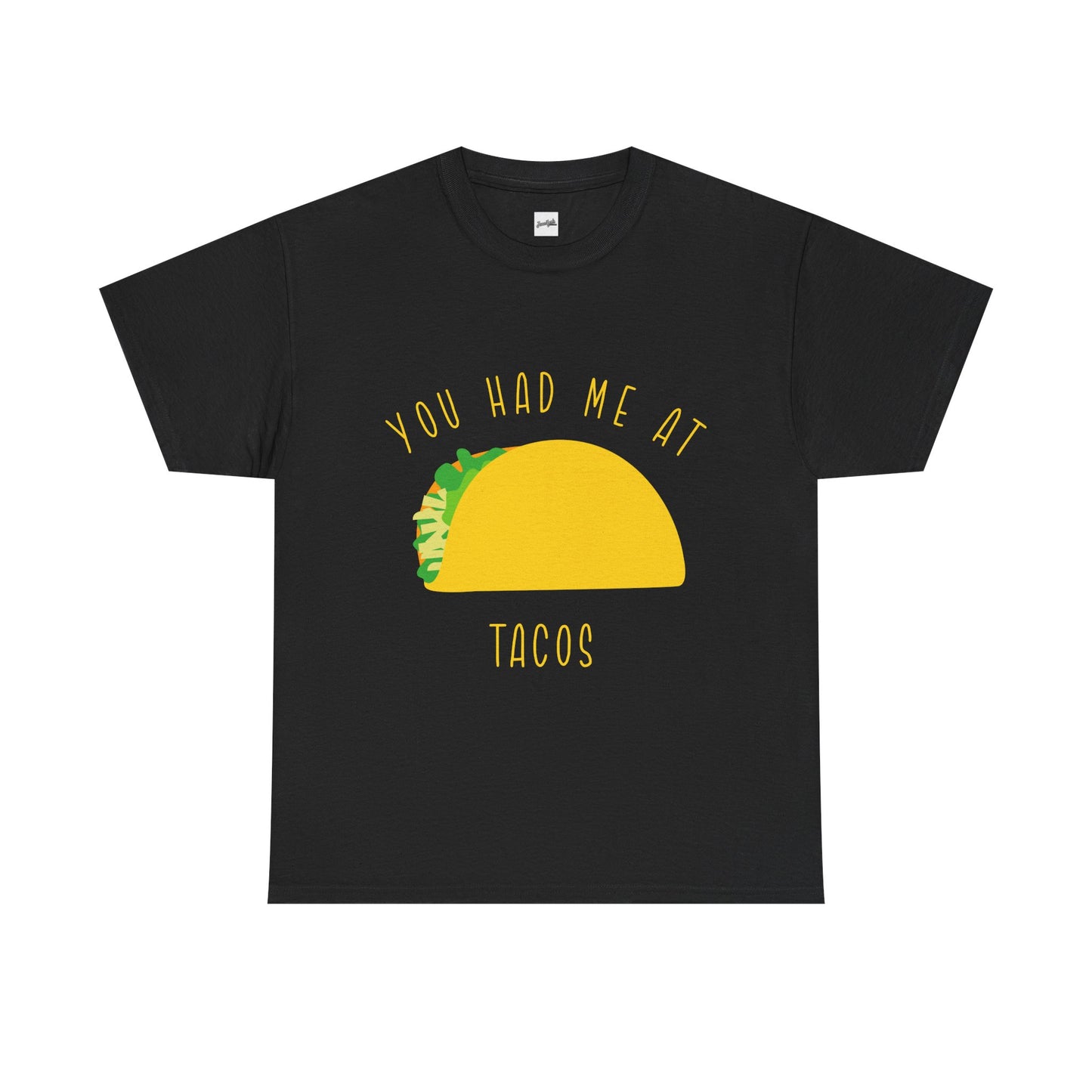 Taco T-Shirt — "You Had Me At Tacos" Casual Graphic Tee