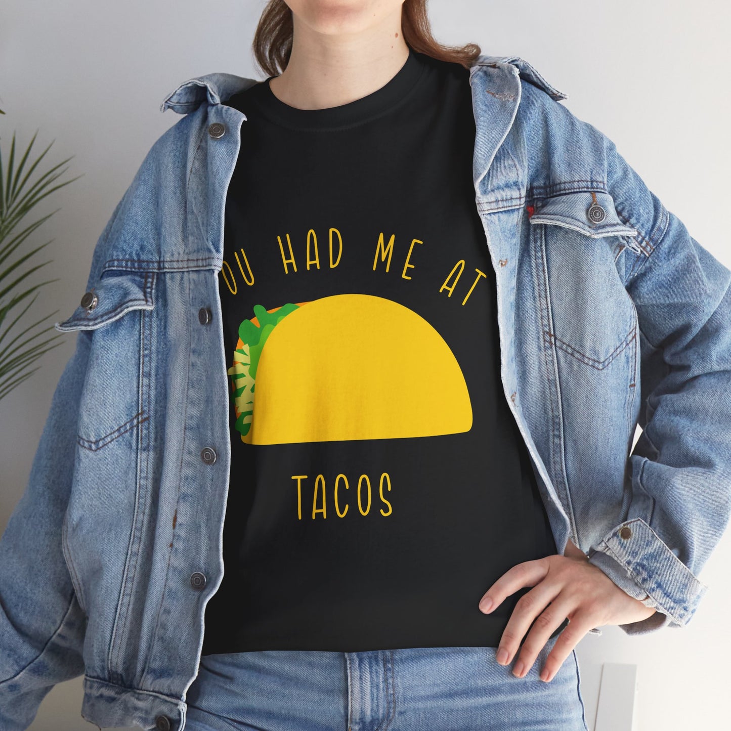 Taco T-Shirt — "You Had Me At Tacos" Casual Graphic Tee