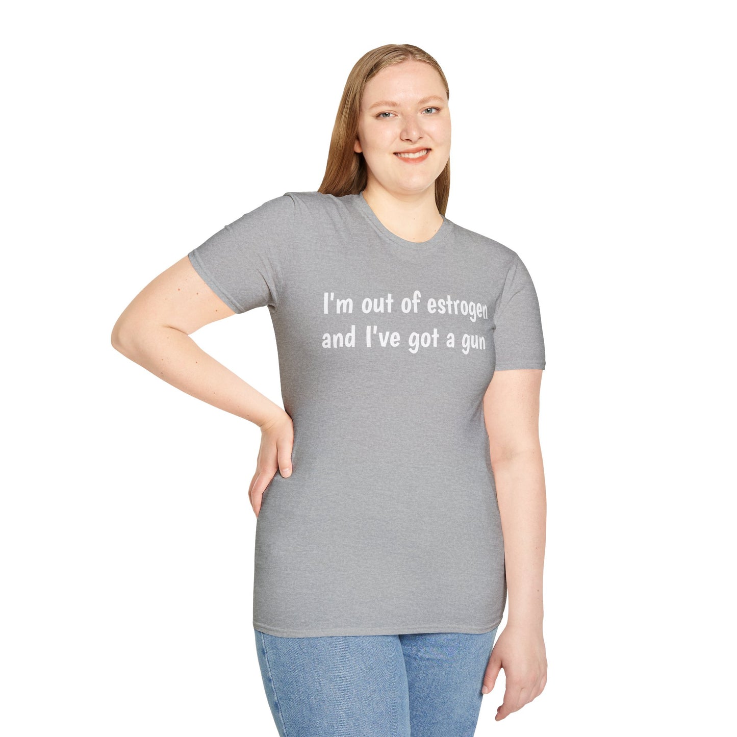 I'm Out of Estrogen and I've Got a Gun T-Shirt — Funny Menopause Humor Tee