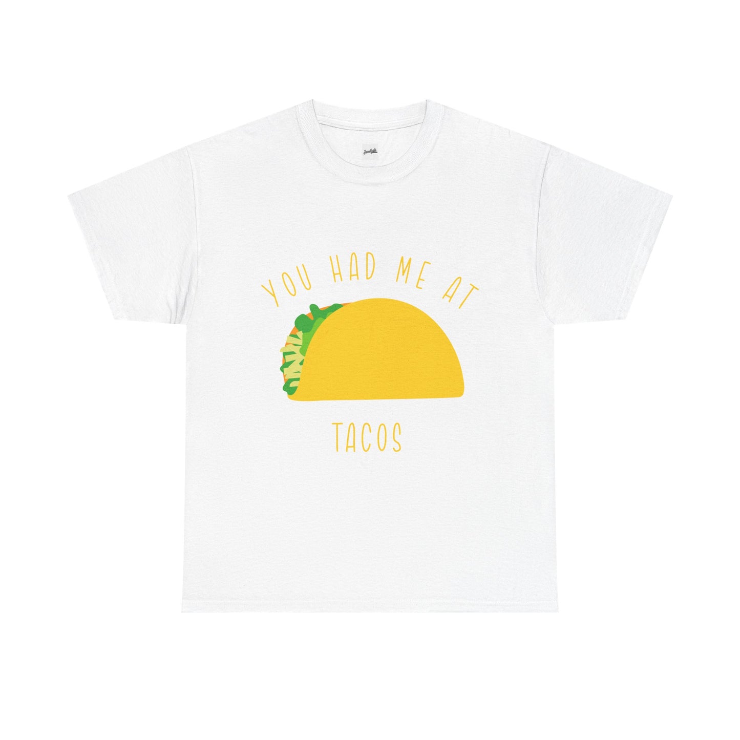 Taco T-Shirt — "You Had Me At Tacos" Casual Graphic Tee