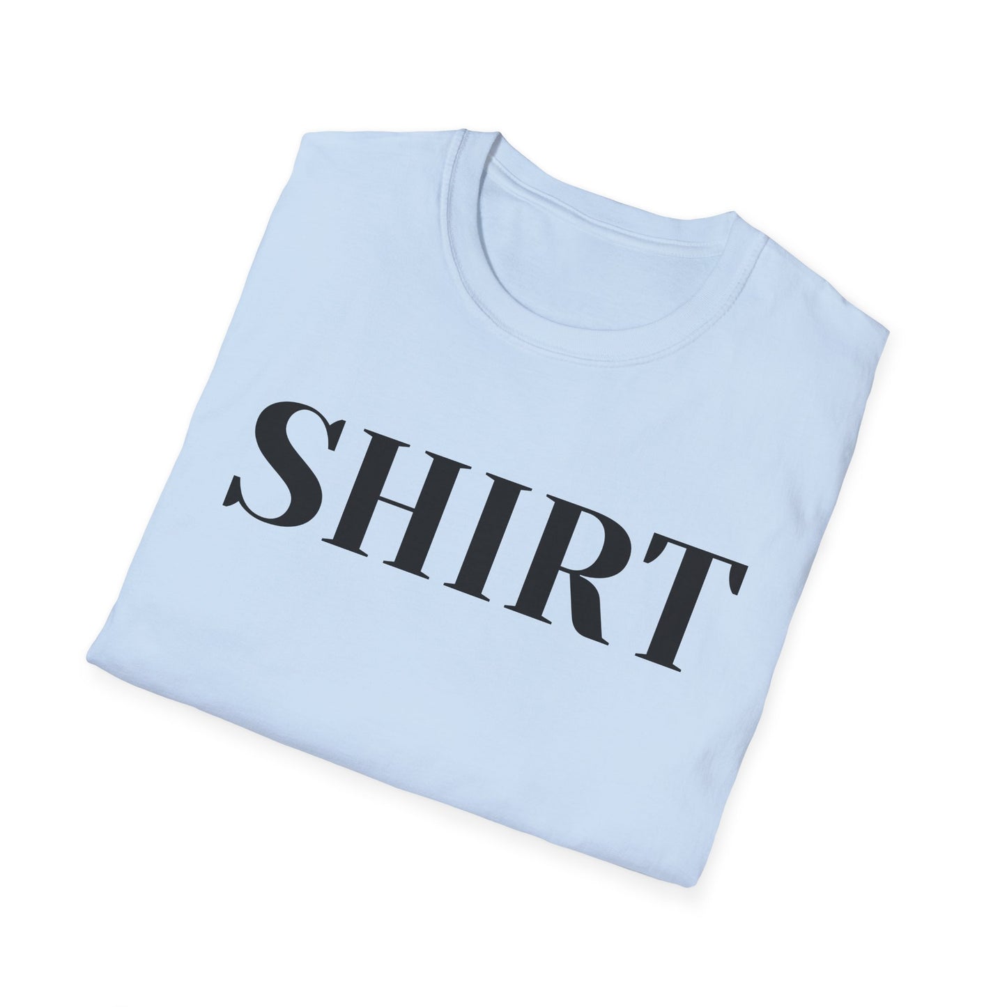 Shirt Graphic T-Shirt — Minimalist Bold Text Tee