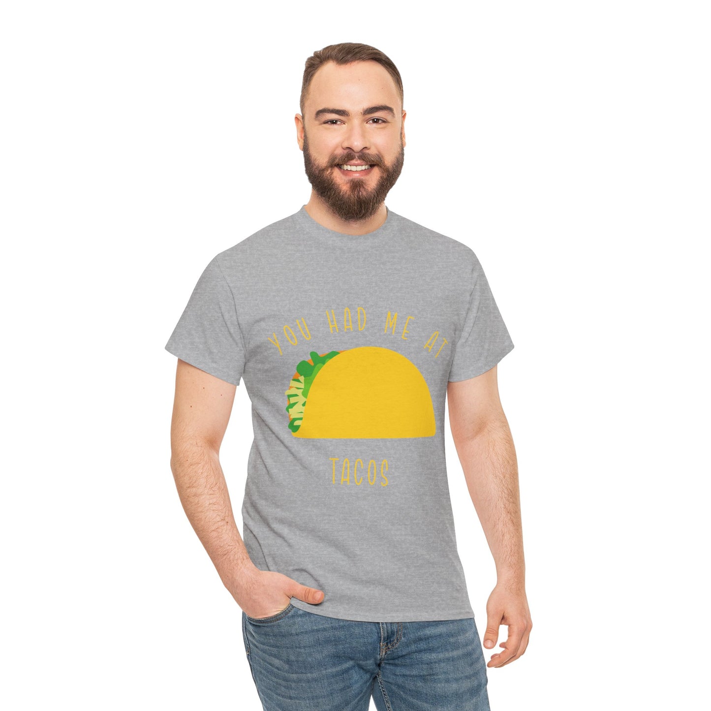 Taco T-Shirt — "You Had Me At Tacos" Casual Graphic Tee